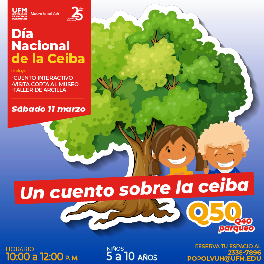 Día Nacional de la Ceiba Museo Popol Vuh